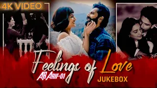 Feelings of Love Jukebox | Best of Arijit Singh | Non Stop Love 💝💝💝❤️‍🩹