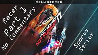 Need For Speed Hot Pursuit Remastered - Part 1 - Racer - Sports Series (No Commentary)