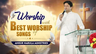 Morning Worship with Best Worship Songs of @AnkurNarulaMinistries || (18-05-2024) #morningworship