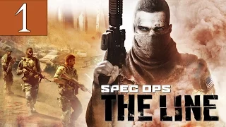 Spec Ops: The Line - Walkthrough Part 1 Gameplay 1080p HD 60FPS PC