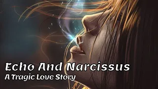 Echo And Narcissus - The Tragic Story of Love And Pride