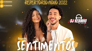 BANDA SENTIMENTOS - REPERTÓRIO NOVO 2022 COMPLETO (#COVER)