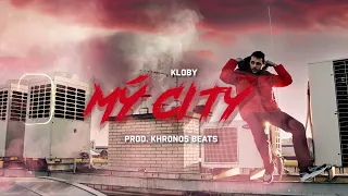 Kloby - Mý City ( Prod. Khronos Beats )
