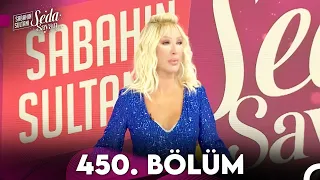 Sabahın Sultanı Seda Sayan 450. Bölüm (27 Eylül 2023 - Çarşamba)