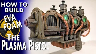 How To Make The Fallout Plasma Pistol - EVA Foam Prop Build