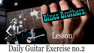 Beginner guitar riff lesson Blues Brothers style Daily exercise no. 2 BEST 1 finger per fret warm-up