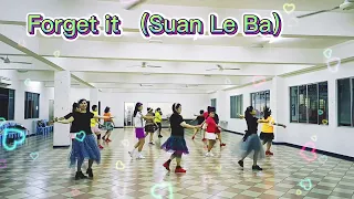 Forget it ( Suan Le Ba) Choreo: Stephanie Lim ( MY) Demo : JoJo Linedance.