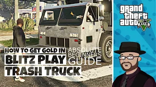 Get Gold in GTA 5 Blitz Play Trash Truck Walkthrough