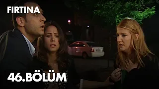 Fırtına 46. Bölüm - Full Bölüm