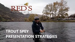 Trout Spey School // Part 2 - Presentation Tips and Tactics