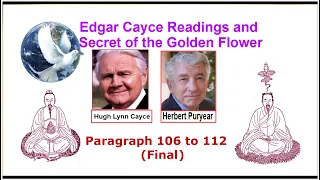 Edgar Cayce and Secret of the Golden Flower - Paragraph 106 to 112 - FINAL