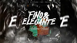 Antara haid - Fino Y Elegante Prod. By @RamaLaNotaDeOro