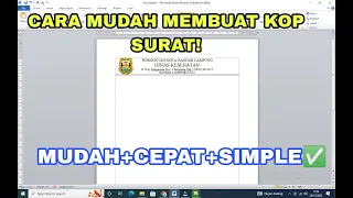 TUTORIAL CARA MEMBUAT KOP SURAT DENGAN MUDAH DI MICROSOFT WORD !!!