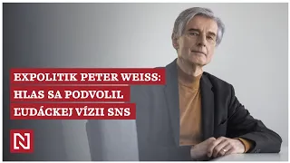 Expolitik Peter Weiss: Hlas sa podvolil ľudáckej vízii SNS