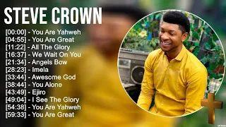 S t e v e C r o w n Greatest Hits ~ Top Praise And Worship Songs