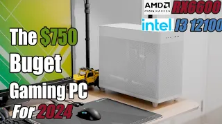 The Perfect $750 Budget Gaming PC for 2024!!!