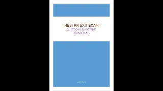 HESI PN EXIT EXAM   QUESTIONS & ANSWERS GRADED A+ LATEST UPDATE