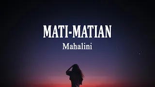 Mahalini - MATI-MATIAN (Lirik Lagu) | Lagu Baru | Cinta atau Bodoh