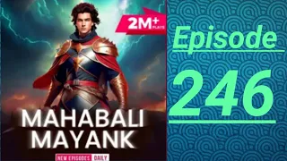 Mahabali Mayank episode ( 246 ) all pocket FM Mahabali Mayank
