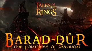 Barad-dûr | The Fortress of Sauron