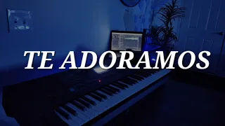 Te adoramos - piano instrumental para orar