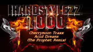 Cherrymoon Traxx - Acid Dreams (The Prophet Remix)