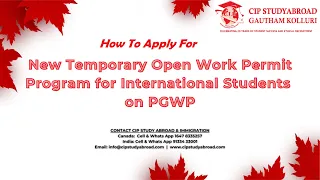 How to apply for the New Open work permit 18 months extension of the Post Graduate Work permit