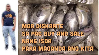 MGA DISKARTE SA TAMANG PAG BUY & SALE NG ISDA PARA MAGANDA KITA