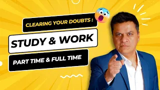 Clearing your Doubts: Study and Work | Part Time and Full Time | Points