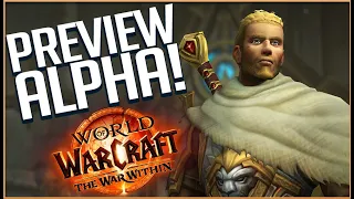 PREVIEW DE L'ALPHA THE WAR WITHIN - LA PROCHAIN EXTENSION DE WORLD OF WARCRAFT !