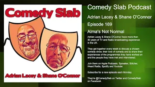 The Comedy Slab Podcast 169 - Alma's Not Normal