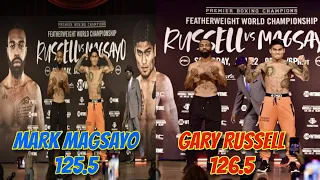 Final weigh in Mark Magsayo 125.5 Gary Russell 126.5