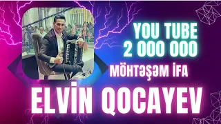 Elvin Qocayev & ( Gözümdə Leylisən )