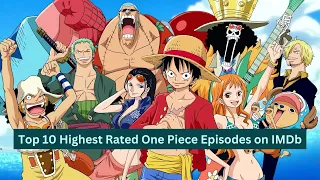 Top 10 Highest Rated One Piece Episodes on IMDb