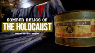 Somber Relics of the Holocaust | American Artifact Episode 63