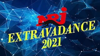 NRJ EXTRAVADANCE 2021   THE BEST MUSIC 2021   NRJ MUSIQUE HITS 2021   PLAYLIST OF SONGS 2021