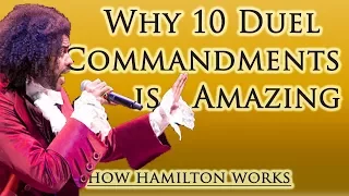 10 Reasons 10 Duel Commandments Is Amazing (How Hamilton Works)