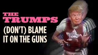 (Don't) Blame It on the Guns - Donald Trump x The Jacksons