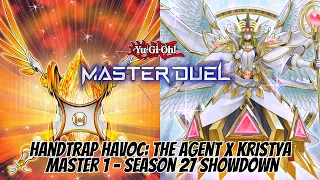 Handtrap Havoc! The Agent X Kristya - Master 1 - Season 27 Showdown - [Yu-Gi-Oh! MasterDuel]