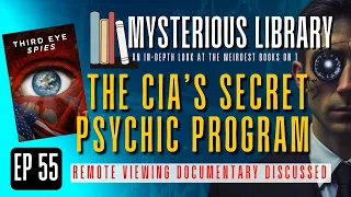 The CIA's Psychic Spy Program | Mysterious Library #55