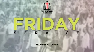 FRIDAY EVENING SERVICE 10/06/2022 WITH Pastor  David RUTINDUKA