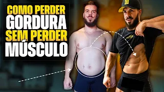 COMO EMAGRECER SEM PERDER MASSA MUSCULAR