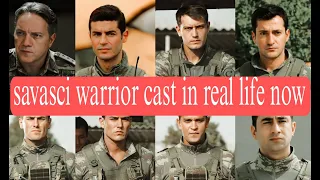 Savasci cast in real life now 😱 | savasci warrior cast then vs now😍savasci warrior actors in real