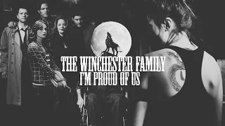 The Winchester Family | I'm Proud Of us