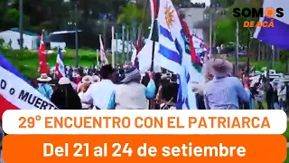 Del 21 al 24, se vivirá el 29° Encuentro con el Patriarca