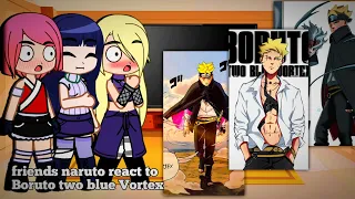 friend naruto react to future // boruto two blue Vortex chapters 2&3