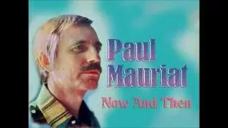 Paul Mauriat - Now And Then