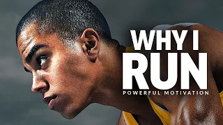 WHY I RUN - Best Motivational Speech Video (Featuring Coach Pain)