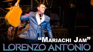 Lorenzo Antonio - "Mariachi Jam / Popurrí con Mariachi"