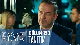 Yasak Elma 153. Bölüm Tanıtımı